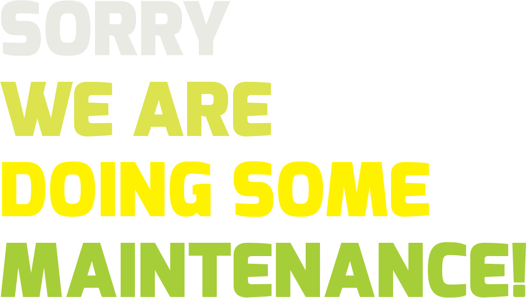 Sorry we are doing maintenance!